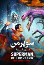 دانلود فیلم Superman Man of Tomorrow 2020 دوبله فارسی