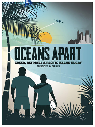 دانلود فیلم Oceans Apart: Greed Betrayal and Pacific Island Rugb 2020