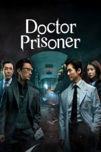 دانلود سریال Doctor Prisoner