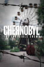 دانلود فیلم Chernobyl: The Invisible Enemy 2021