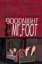 دانلود انیمیشن Goodnight Mr. Foot 2012
