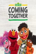 دانلود انیمیشن  Sesame Street: See Us Coming Together 2021