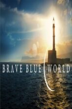 دانلود فیلم Brave Blue World 2019