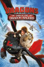 دانلود انیمیشن Dragons: Dawn of the Dragon Racers 2014