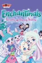 دانلود انیمیشن Enchantimals: Secrets of Snowy Valley 2020