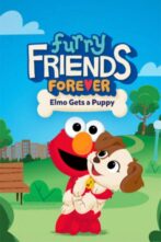 دانلود انیمیشن Furry Friends Forever: Elmo Gets a Puppy 2021