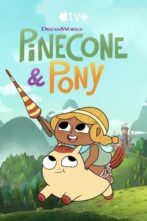 دانلود انیمیشن سریالی Pinecone & Pony 2022
