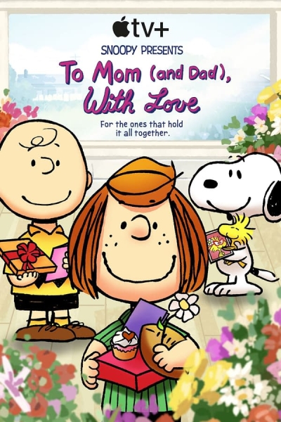 دانلود انیمیشن Snoopy Presents: To Mom (and Dad), with Love 2022