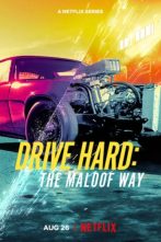 دانلود سریال Drive Hard: The Maloof Way 2022