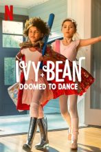 دانلود فیلم Ivy + Bean: Doomed to Dance 2022