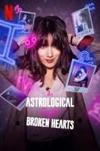 دانلود سریال An Astrological Guide for Broken Hearts 2021