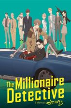 دانلود انیمیشن The Millionaire Detective: Balance - Unlimited 2020