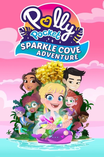 دانلود انیمیشن Polly Pocket: Sparkle Cove Adventure 2023