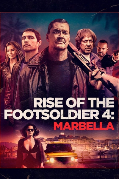 دانلود فیلم Rise of the Footsoldier: The Heist 2019