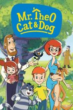 دانلود انیمیشن سریالی Mr. Theo, Cat & Dog 2018