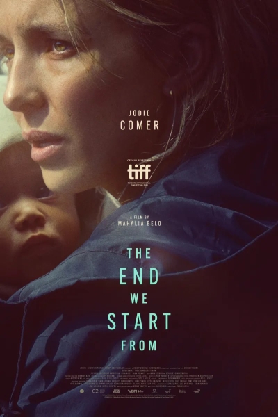 دانلود فیلم The End We Start From 2023