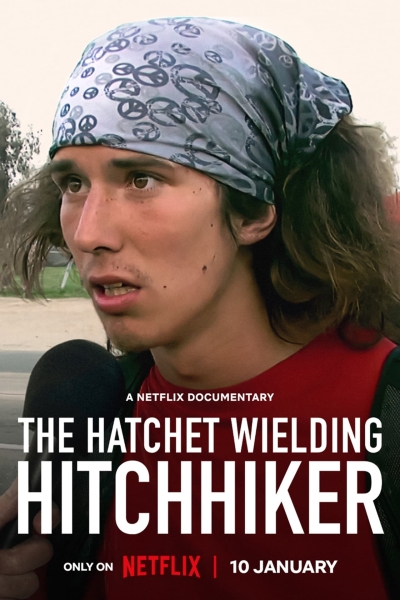 دانلود مستند The Hatchet Wielding Hitchhiker 2023